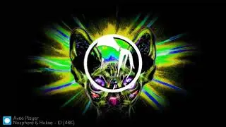 Nosphere & Hukae - ID (UNRELEASED)