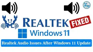 ✅ How To Fix Realtek Audio Issue After Windows 11 Update