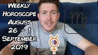 Weekly Horoscope for August 26 - 1 September 2019 | Gregory Scott Astrology