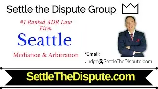Seattle WA: Best Law Firm in Seattle for Mediation and Arbitration (ADR) - SettletheDispute.com