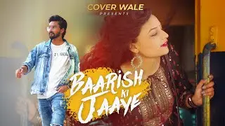 Baarish Ki Jaaye | B Praak Ft Nawazuddin Siddiqui & Sunanda Sharma | Jaani | Arvindr Khaira | DM