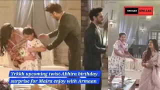 Abhira ne dia Maira ko birthday surprise, Maira ko hui Vaani se jalan |Yrkkh Upcoming twist #yrkkh 