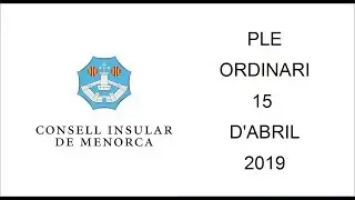 Ple ordinari de dia 15 d'abril de 2019