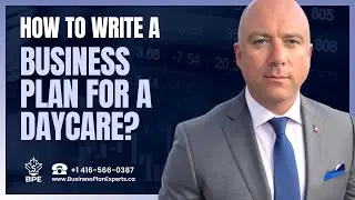 Learn how to write a business plan for a daycare