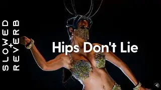 Shakira, Ed Sheeran & Be&eacute;le - Hips Don&rsquo;t Lie (s l o w e d + r e v e r b) Spotify Anniversary Version