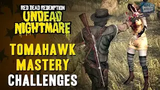 Red Dead Redemption Undead Nightmare - Tomahawk Mastery Challenges Guide