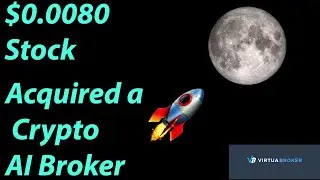 $0.0080 Stock Acquired A Crypto AI Broker That Has Support With Coinbase, Kraken, And More!  🚀