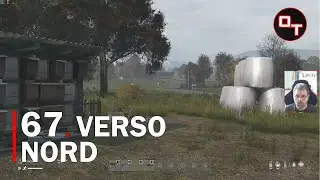 DayZ #67 | Verso nord! | #dayz Gameplay ITA
