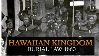 Hawaiian Kingdom Burial law 1860 by Kamehameha
