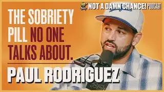 Paul “P-Rod” Rodriguez Shares the Sobriety Pill No One Talks About | Not A Damn Chance! Highlight