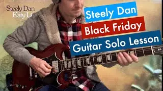 Black Friday Guitar Solo Lesson Tutorial Steely Dan