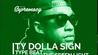 Ty Dolla Sign Type Beat 2016 - The Green Light