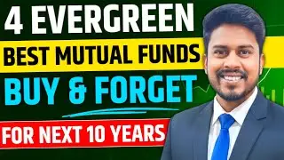 4 EVERGREEN MUTUAL FUNDS FOR NEXT 10 YEARS | BEST FUNDS FOR LUMPSUM & SIP IN 2026 !