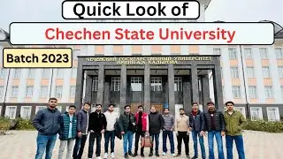 CHECHAN STATE MEDICAL UNIVERSITY QUICK LOOK  || MBBS IN RUSSIA #mbbsinrussia