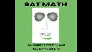 SAT Digital Bluebook App Preview Tool: Math Module One Answer Key