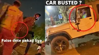 Delhi Police Scammed us In Curfew Time *DELHI - @12:20AM*