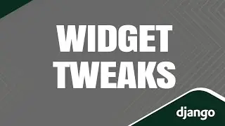Using Django Widget Tweaks to Easily Modify Form Field HTML Attributes