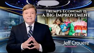 Экономика при Трампе значительно улучшилась #jeffcrouere #politicalcommentary #trump