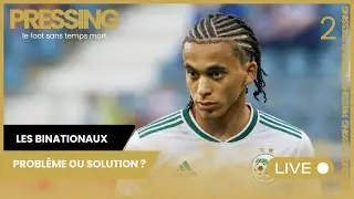 LES BINATIONAUX, UNE VRAIE SOLUTION ? | + D&eacute;brief LDC | PRESSING LIVE 23h00 - 01h00