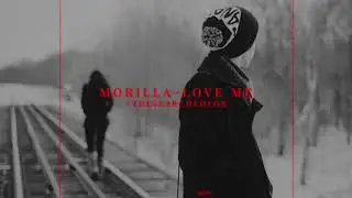 Morilla - Love Me