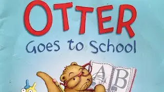Otter Goes to School by Sam Garton