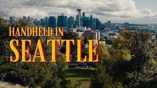 Handheld in Seattle  (Sony FX3)