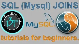 SQL (Mysql) JOINS tutorials for beginners | Phpmyadmin | 13facts