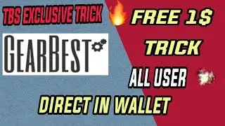 EXCLUSIVE TRICK 🔥GET 1 DOLLER direct in Gearbest wallet Without any refer