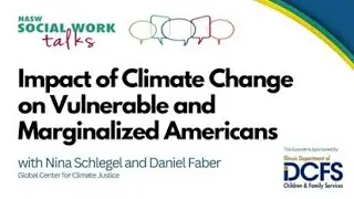 Impact of Climate Change on Vulnerable and Marginalized Americans | NASW