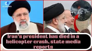 The full story about the helicopter crash of Iran president Ebrahim Raisi that leads to death