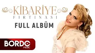 Kibariye - Kibariye Fırtınası I Full Abüm