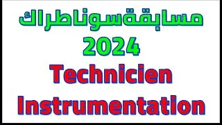 التحضير لمسابقة سوناطراك (Test technicien instrumentation)
