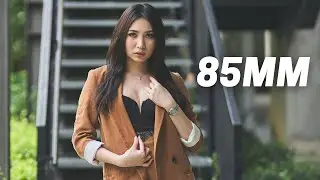 Why I Love 85mm For Portrait Photography