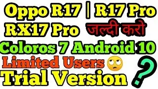 Coloros 7 And Android 10 Update For Oppo R17 | R17 Pro | RX17 Pro |