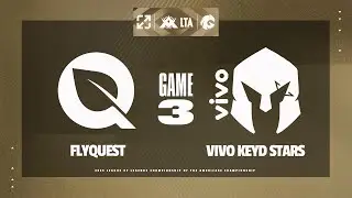 [LTA]【FLY vs VKS】第三局速看丨2025LTA地区锦标赛总决赛丨20250929