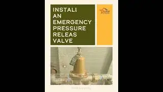 Water Damage Tips - Install an emergency pressure release valve