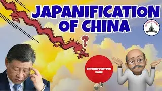 JAPANIFICATION OF CHINA IS WELL UNDERWAY / LT GEN PR SHANKAR