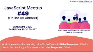 Meetup#49 Machine Learning using TensorFlow.js by Usha Rengaraju