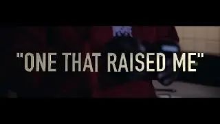 Doe Doe NBAMG - One That Raised Me | Filmed By @GlassImagery