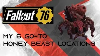 Fallout 76 Honey Beast Locations