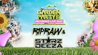 Ripraw w Starz & Deeza - On A Mission Garden Party 2025