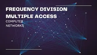 Understanding frequency division multiple access (FDMA) in Computer Networks