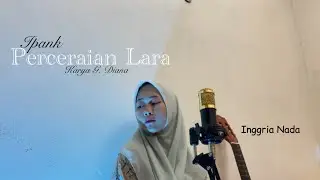Perceraian Lara - Inggria Nada