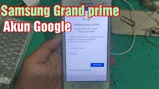 Bypass Account Google FRP Samsung Galaxy Grand Prime New Metode 2022