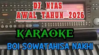 Karaoke Dj Nias Terbaru 2026 || Boi Sowatahisa Nakhi ||Lagu Nias Karaoke