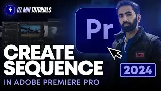 Как создать последовательность в Adobe Premiere Pro 2024 | Основы создания последовательности в P...