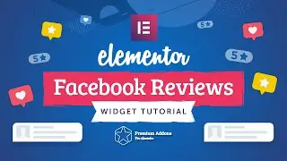 Elementor Facebook Reviews Widget Tutorial for Elementor Page Builder