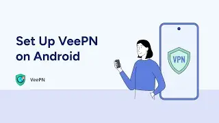 How to install VeePN VPN on Android