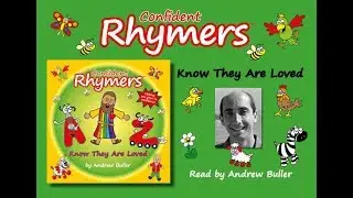 Confident Rhymers - Know They Are Loved - by Andrew Buller
