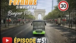 BONJOUR PARIS ! - FERNBUS SIMULATOR PS5 #5